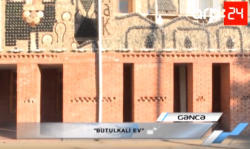 Gəncədəki qeyri-adi evin sirri