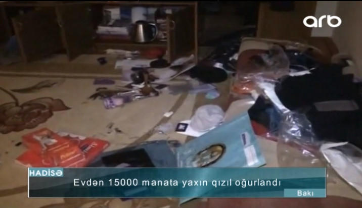 Bakıda evdən 15 minlik qızıl oğurlandı