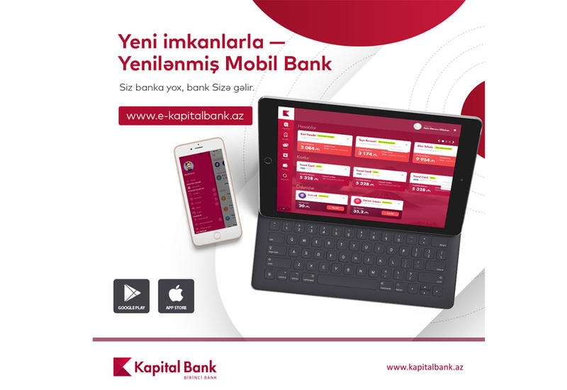 Kapital Bank представил обновленную версию Мобильного и Интернет-банкинга