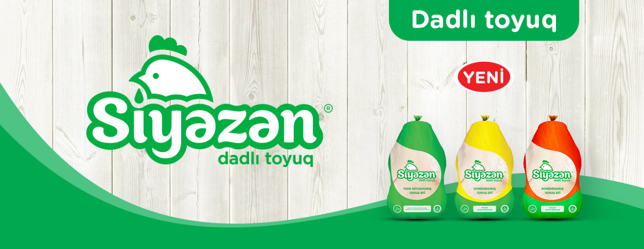 “Siyəzən” toyuqları yeni simada, yeni keyfiyyətdə!