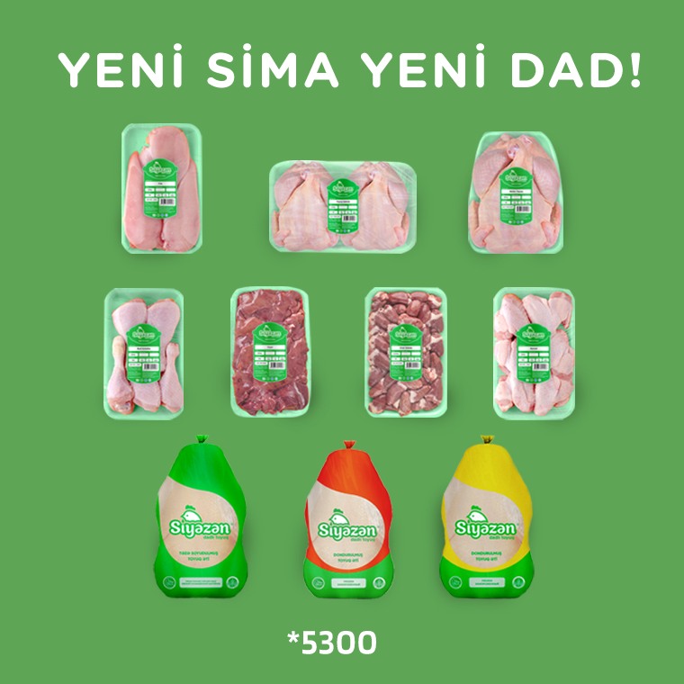 “Siyəzən” toyuqları yeni simada, yeni keyfiyyətdə!