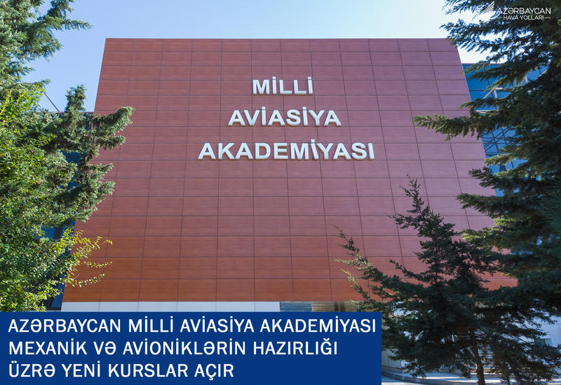 Национальная академия авиации Азербайджана открывает новые курсы подготовки механиков и авиоников