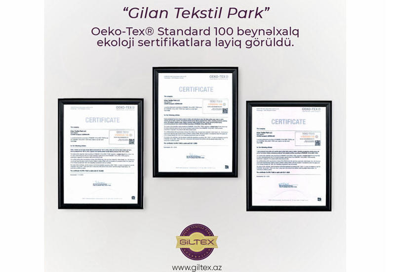 “Гилан Текстиль Парк” был удостоен международных сертификатов Oeko-Tex® Standard 100 за экологичность (R)