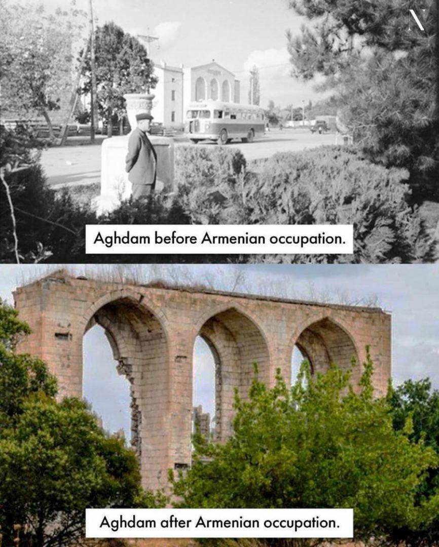 Ağdam erməni vandalizmindən əvvəl və sonra