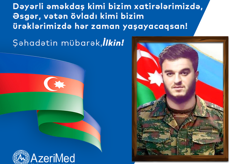 Сотрудник ЗАО “AzeriMed” Илькин Агакишиев возвысился до вершины шехидства (R)