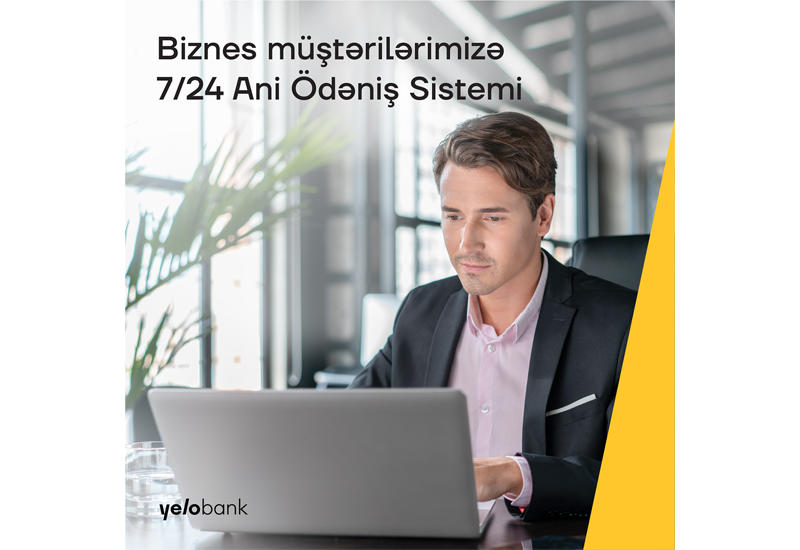 Система мгновенных платежей для бизнес-клиентов 24/7 впервые в Yelo Bank