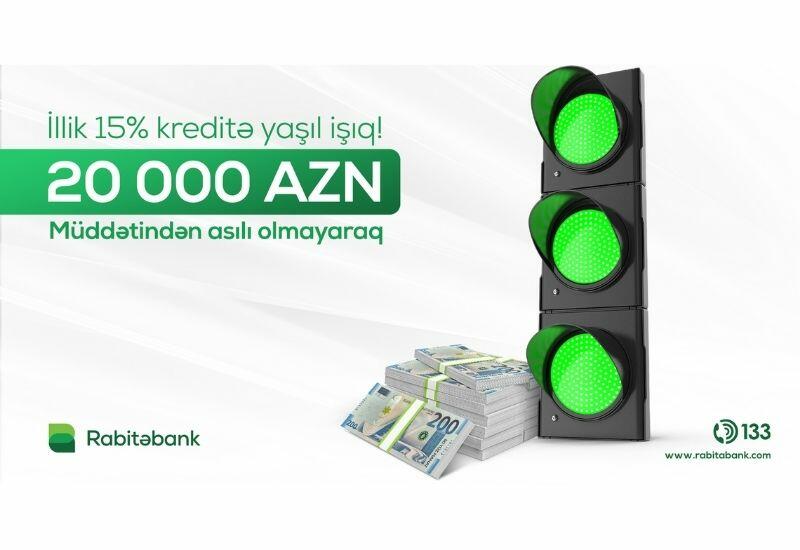Rabitəbankda illik 15% ilə nağd pul kreditinə yaşıl işıq! (R)