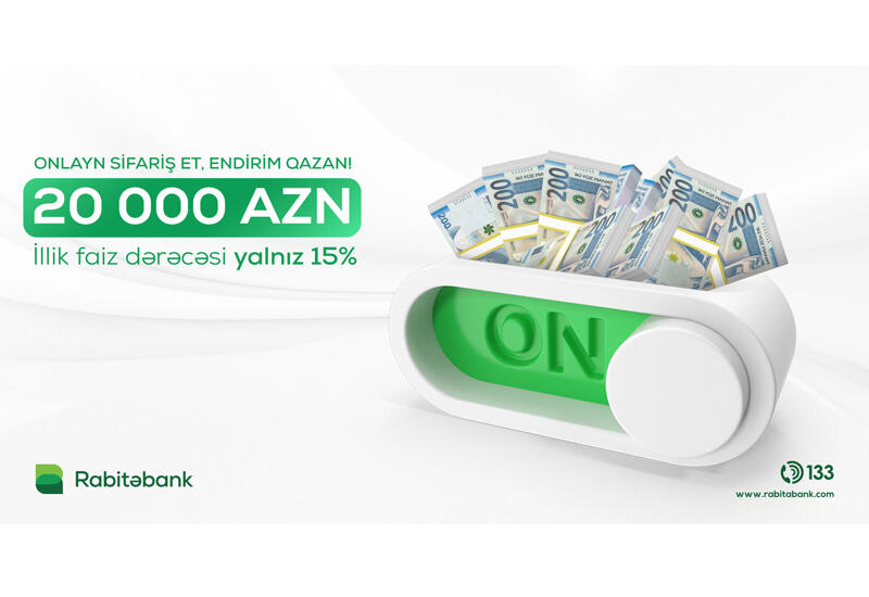“Rabitəbank”dan illik cəmi 15% ilə onlayn kredit (R)