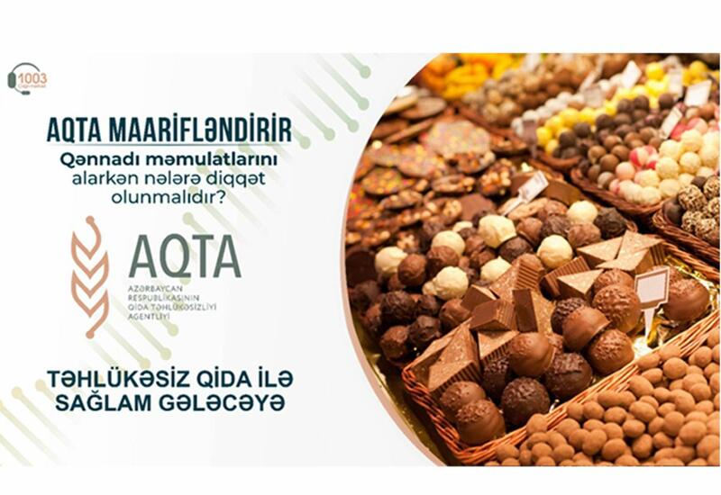 Qənnadı məmulatlarını alarkən nələrə diqqət olunmalıdır?