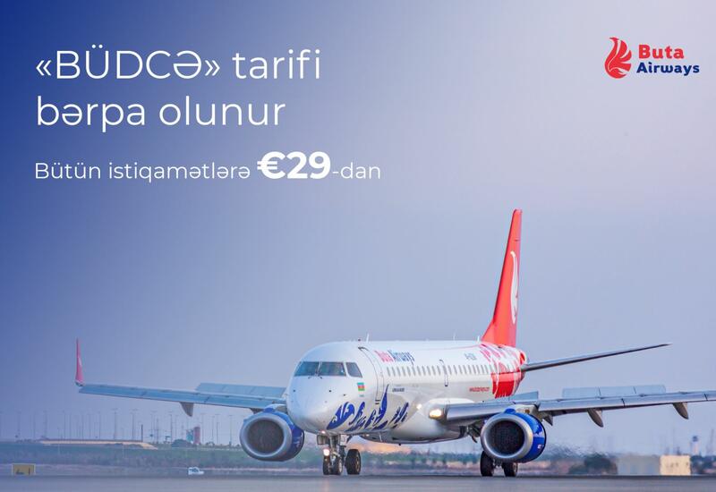 “Buta Airways” bütün reyslərdə aviabiletlərin qiymətini