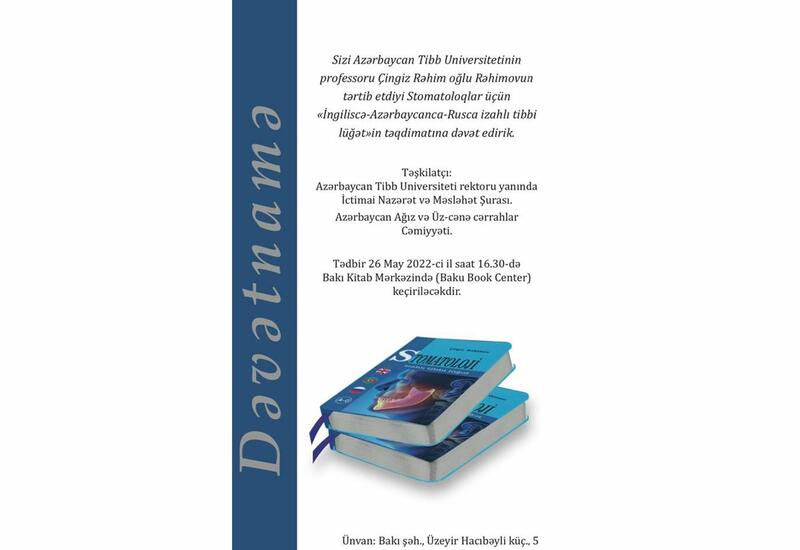 Stomatoloqlar üçün "İngiliscə-Azərbaycanca-Rusca izahlı lüğət"in təqdimat mərasimi keçiriləcək