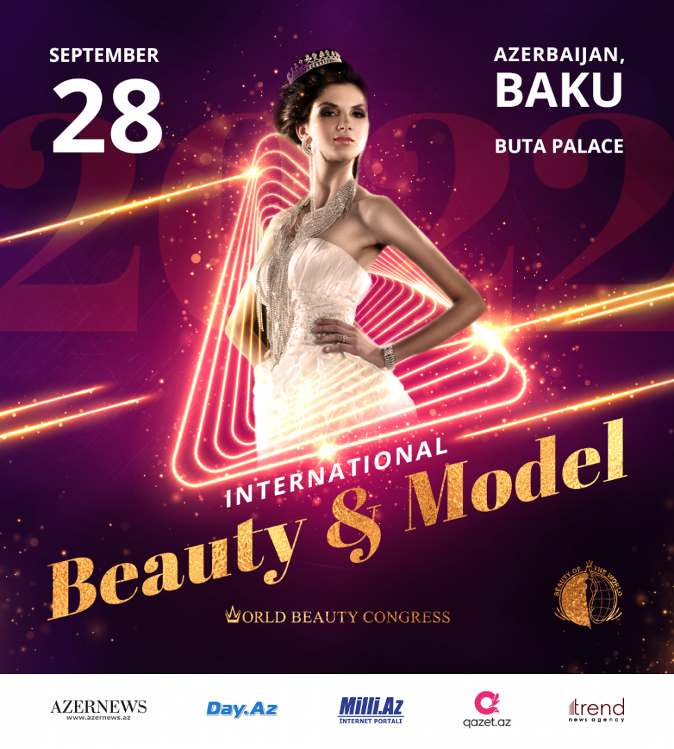 Конкурс красоты International Beauty and Model продемонстрирует миру туристический потенциал Азербайджана