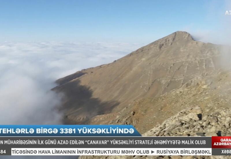 “Canavar” yüksəkiyində döyüşün detalları
