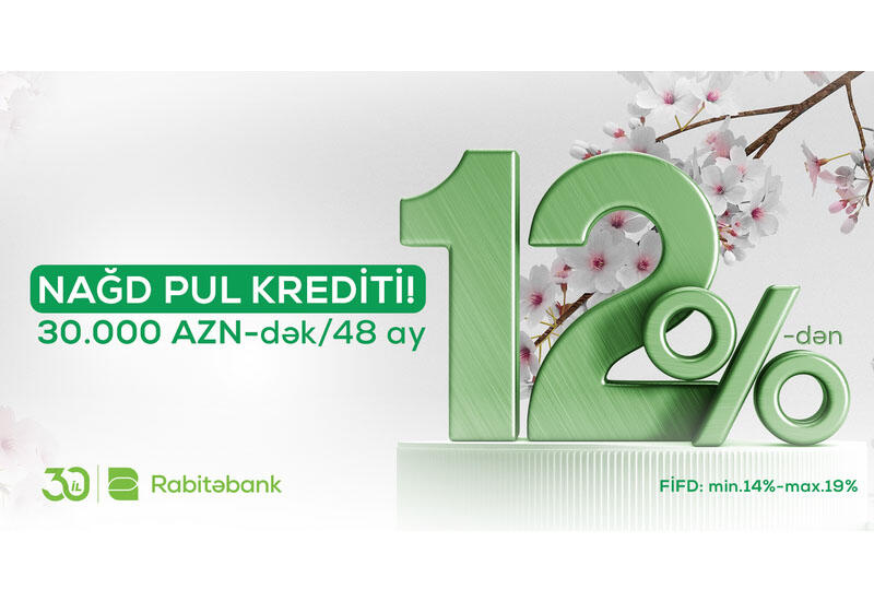 Rabitəbank 12%-dən nağd pul krediti təklif edir