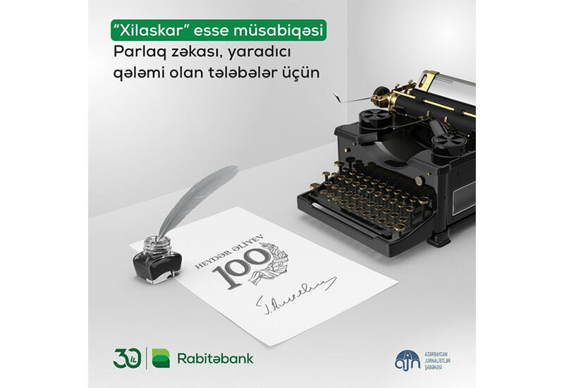 Rabitəbank və AJN jurnalist tələbələr üçün “Heydər Əliyev İli”nə həsr olunmuş yazı müsabiqəsi elan edir