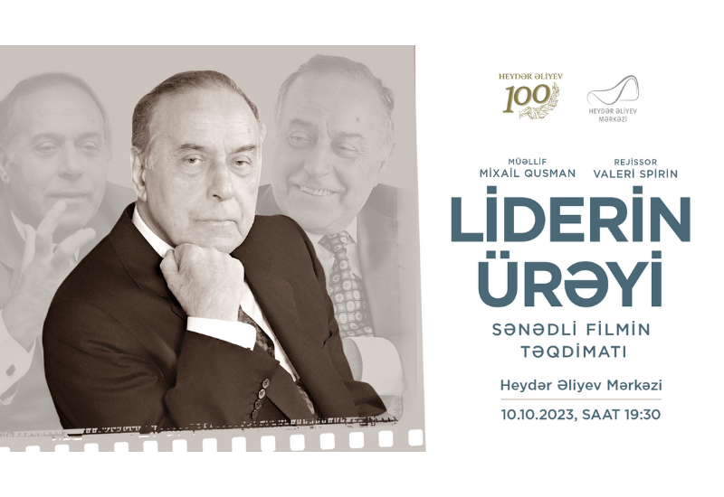 Heydər Əliyev Mərkəzində “Liderin ürəyi” sənədli filmi təqdim olunacaq