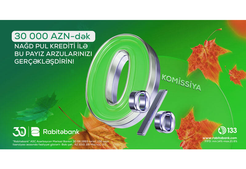 Rabitəbankdan nağd pul krediti üzrə payız kampaniyası!