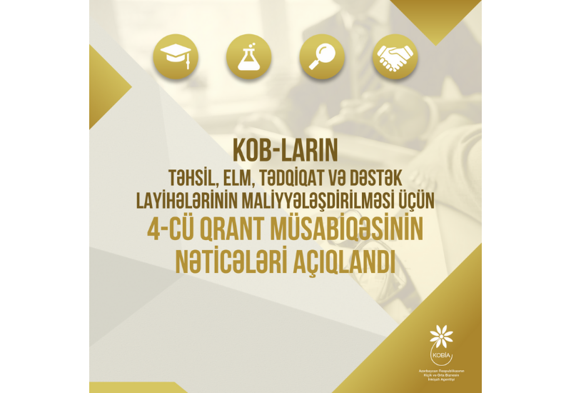 KOB subyektlərinin layihələrinin maliyyələşdirilməsi üçün elan edilmiş 4-cü qrant müsabiqəsinin nəticələri açıqlanıb