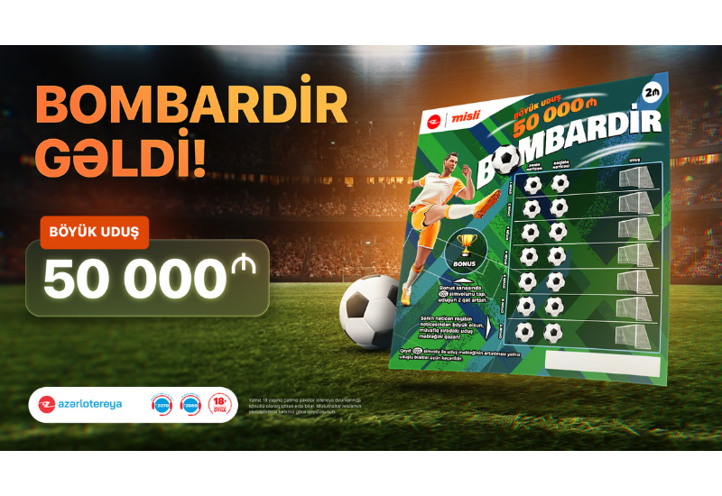 Yeni “Poz-Qazan” oyunu “Bombardir”lə qol vur, 50 000 AZN qazan
