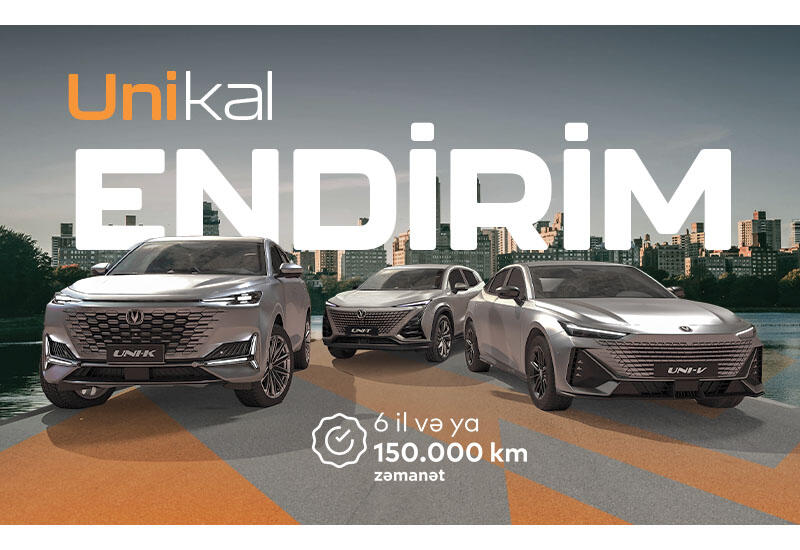 CHANGANDAN UNI-kal təklif!
