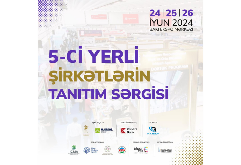 “5-ci yerli şirkətlərin tanıtım sərgisi” keçiriləcək