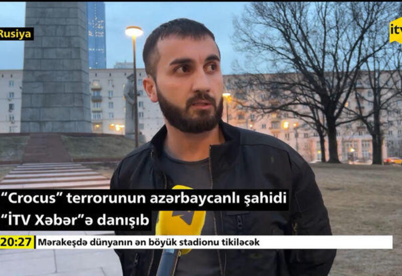 “Crocus” terrorunun azərbaycanlı şahidi