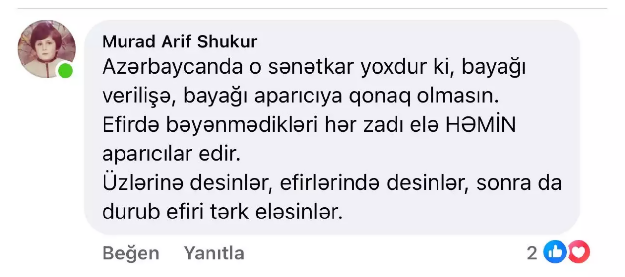 “Efirdə bəyənmədikləri hər zadı...”