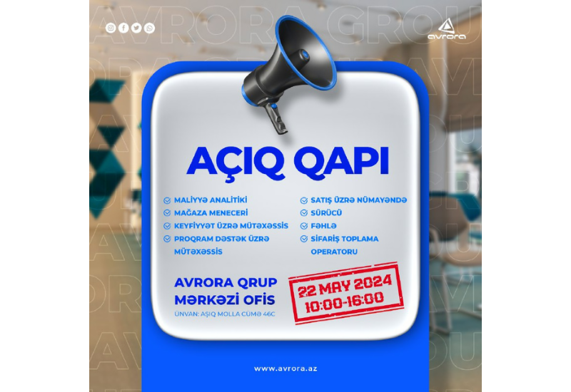 Avrora Qrup "Açıq qapı" elan edir