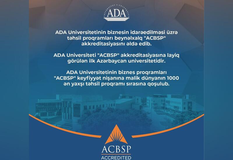 ADA Universitetinin biznesin idarəedilməsi üzrə təhsil proqramları beynəlxalq "ACBSP" akkreditasiyasını əldə edib