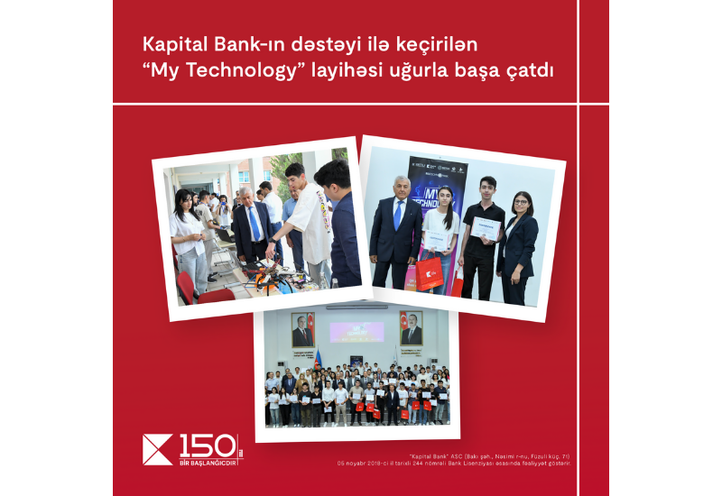 Конкурс «My Technology», проведенный при поддержке Kapital Bank, завершился