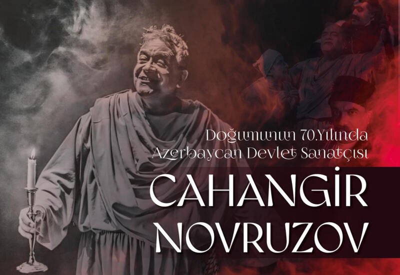В Анкаре отметят юбилей Джахангира Новрузова