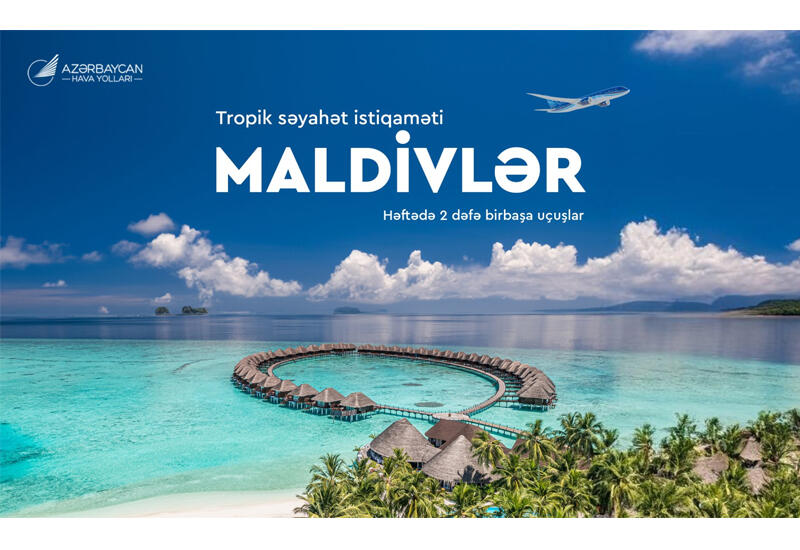 AZAL открывает прямые рейсы на Мальдивы