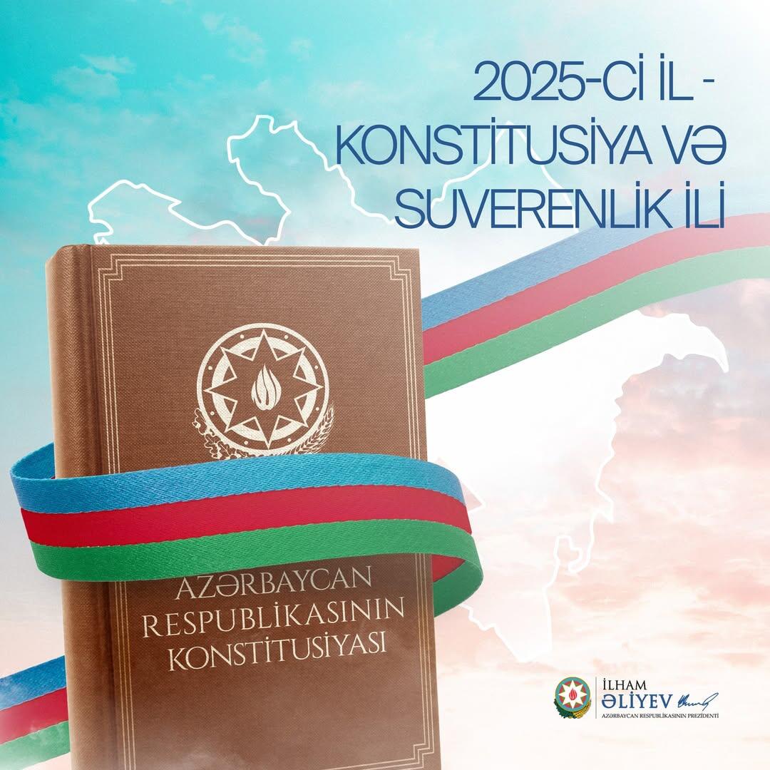 Prezident İlham Əliyev 2025-ci ilin “Konstitusiya və Suverenlik İli” elan olunması ilə bağlı paylaşım edib