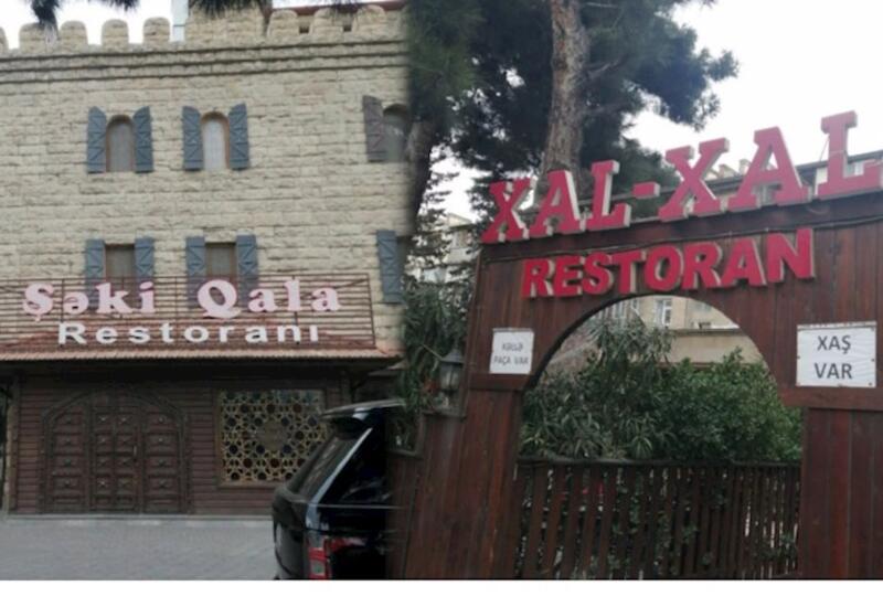 “Şəki Qala” və “Xal-xal” restoranlarının sökülməsi ilə bağlı