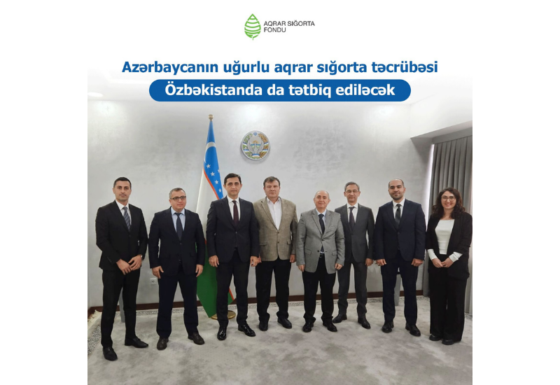 Узбекистан применит успешный опыт агрострахования Азербайджана