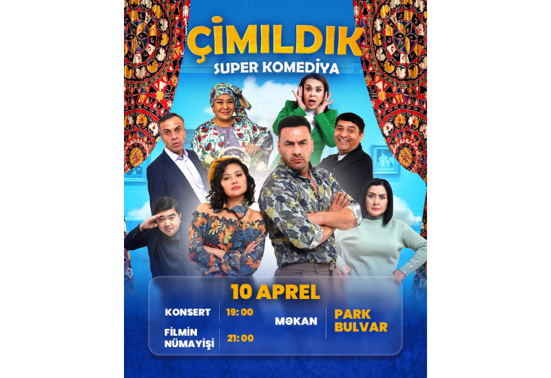 В Park Cinema пройдет гала-вечер фильма "Çimıldık" с участием артистов из Узбекистана