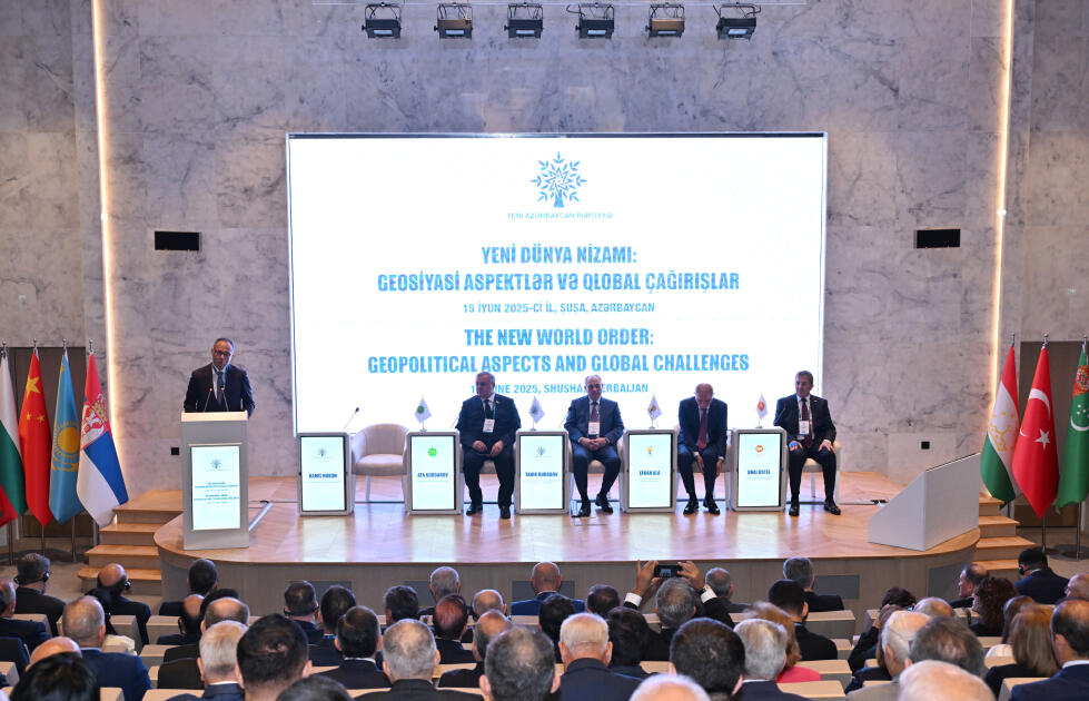Şuşada “Yeni dünya nizamı: geosiyasi aspektlər və qlobal çağırışlar” mövzusunda beynəlxalq konfrans keçirilib