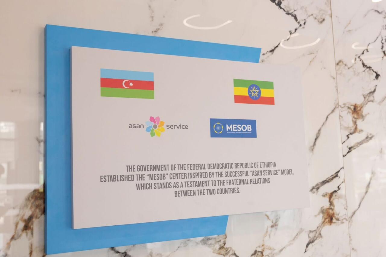 Efiopiyada "ASAN xidmət" mərkəzi açılıb