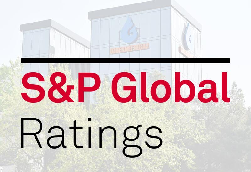“S&P Global Ratings” Azərbaycan Biznes İnkişafı Fondunun kredit reytinqini yüksəldib