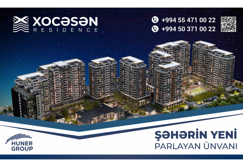 Huner Group-dan Bakıya dəyər qatan yeni layihə: Xocəsən Residence