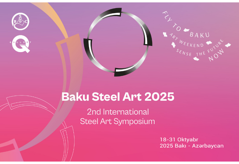 Когда сталь становится искусством Второй Международный Симпозиум “Baku Steel Art” стартовал в Баку