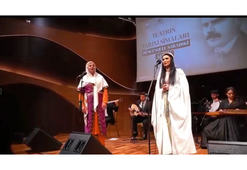 В рамках проекта "Исторические лица театра" представлен концерт памяти Гусейнгулу Сарабского