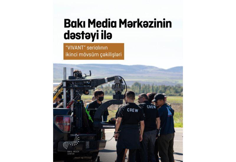 Bakı Media Mərkəzinin dəstəyi ilə “VIVANT” serialının Azərbaycandakı çəkilişləri uğurla yekunlaşıb