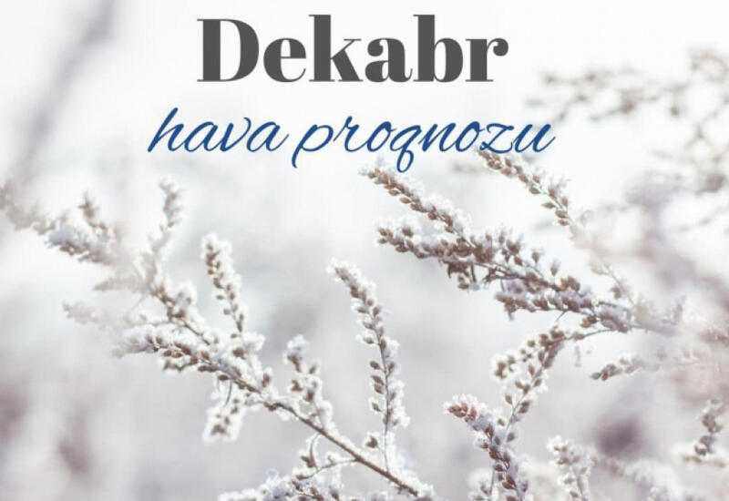 Какой будет погода в Азербайджане в декабре?