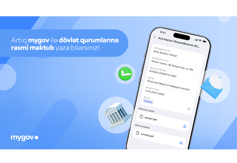 Artıq vətəndaşlar “mygov” üzərindən istənilən dövlət qurumuna rəqəmsal formada rəsmi məktub göndərə və qəbul edə biləcəklər
