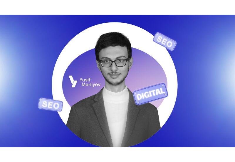 SEO bizneslərə necə təsir edir? - Ekspert Yusif Maniyev açıqlayır