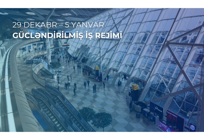 Международный аэропорт Гейдар Алиев будет работать в усиленном режиме