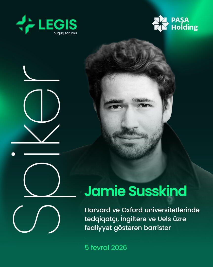 PAŞA Holding tərəfindən “LEGIS Hüquq Forumu” təşkil ediləcək
