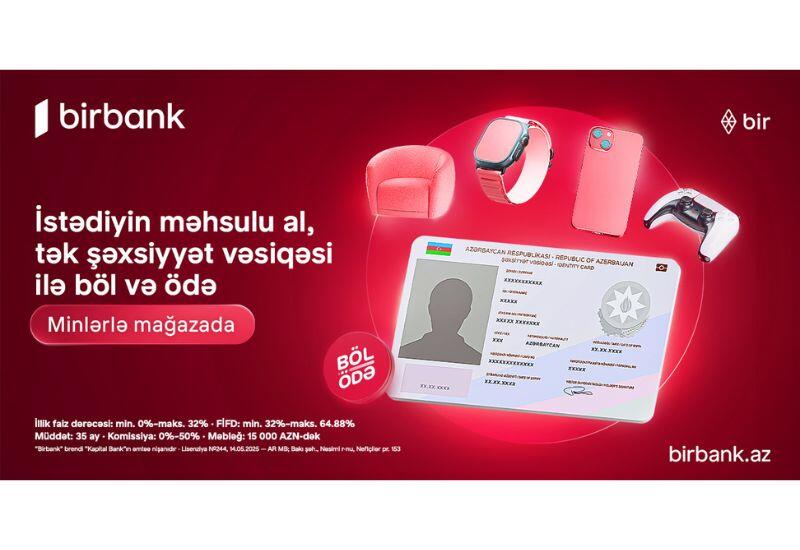 Расширьте возможности покупок с кредитом «Böl-ödə» от Birbank