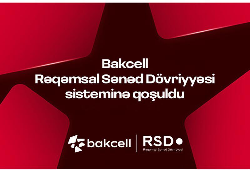 Bakcell присоединился к системе цифрового документооборота (RSD)